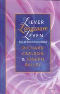 Liever langzaam leven - Joseph Bailey